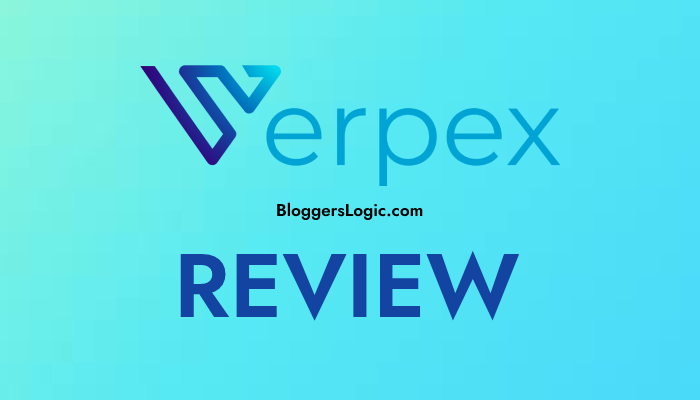 Verpex Review 2024 - Details, Pricing, Features & Discounts - BloggersLogic